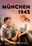 München 1945 Band 5 - Kriegskinder – von Sabrina Schmatz 