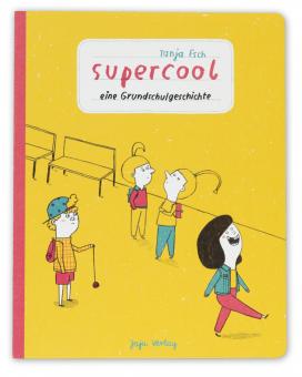 Supercool – Kindercomic von Tanja Esch – ab 6 Jahre 